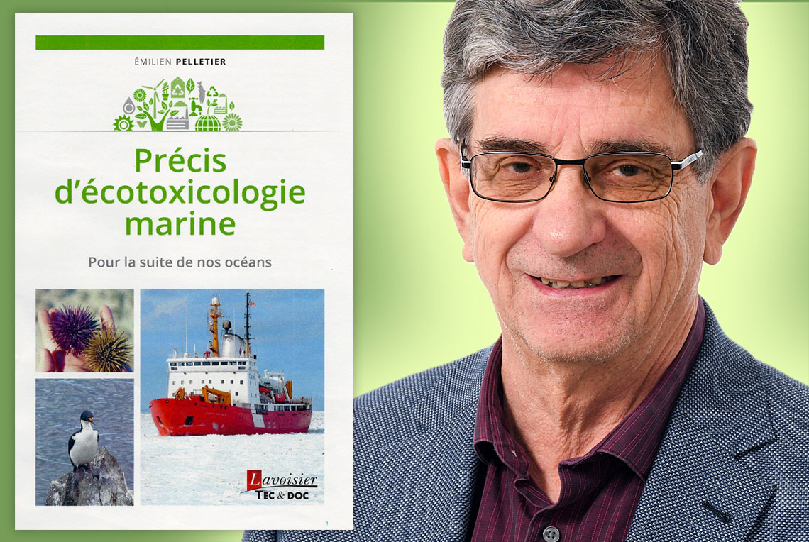 Le professeur Émilien Pelletier publie un « Précis d’écotoxicologie marine » 